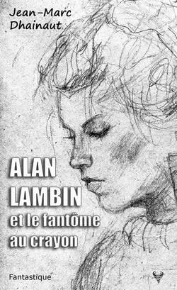 cvt_alan-lambin-et-le-fantome-au-crayon-visuel_322